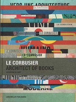 Le Corbusier - Architect of Books