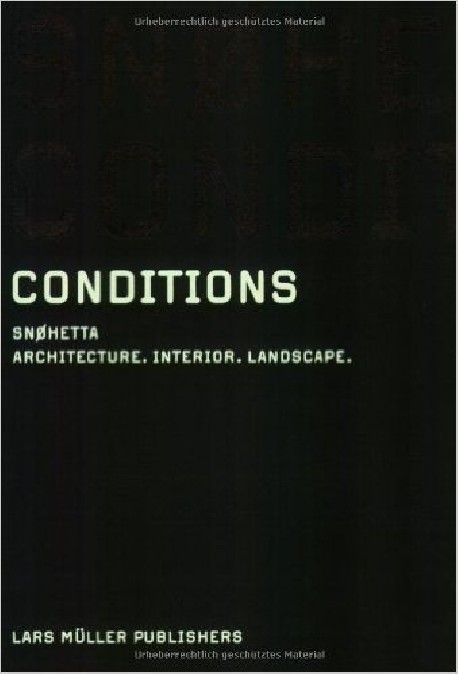 Architecture　Interior　Landscape　Conditions　Snohetta