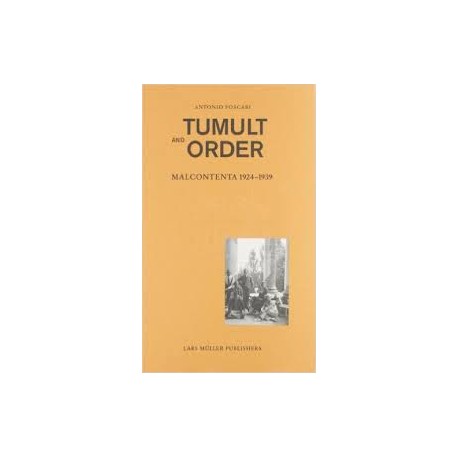 Tumult and Order Malcontenta 1924-1939
