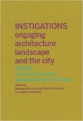 Instigations engaging architecture landscape and the city GSD 075