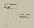Kiyonori Kikutake Between Land and Sea
