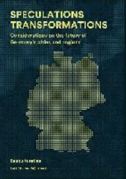 Speculations Transformations Thoughts on the Future of Germany's cities and regions