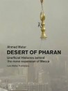 Desert of Pharan Unofficial Histories behind the Mass Expansion of Mecca