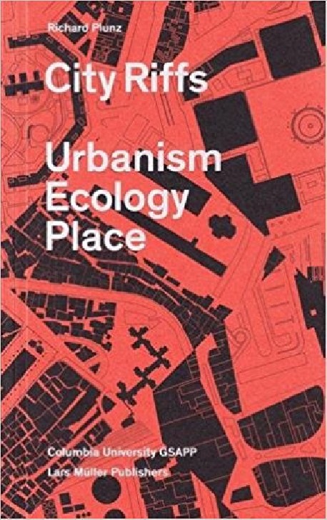 City Riffs Urbanism Ecology Place