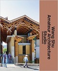 Wang Shu Amateur Architecture Studio