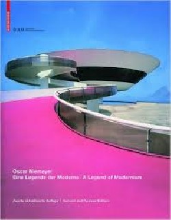 Oscar Niemeyer Eine Legende der Moderne / A legend of Modernism