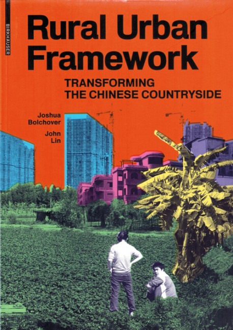 Rural Urban Framework Transforming the Chinese Countryside