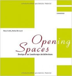 Opening Spaces Design as Landscape