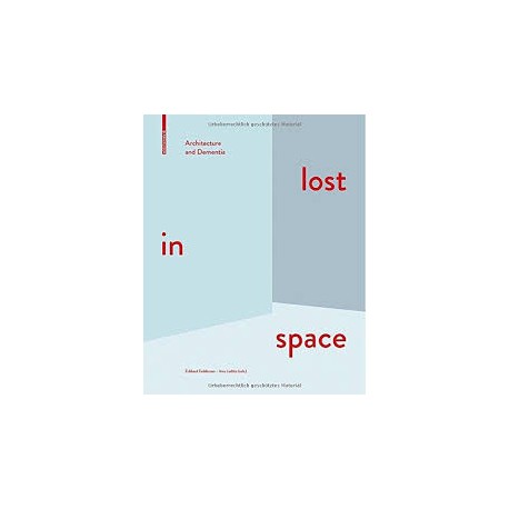 Lost in Space architecture and dementia