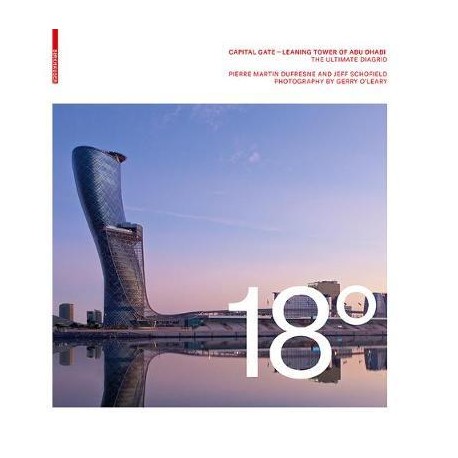 18º Capital Gate - Leaning Tower of Abu Dhabi the Ultimate Diagrid