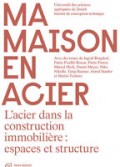 Ma maison en Acier L'acier dans la construction immobilière: espaces et structures