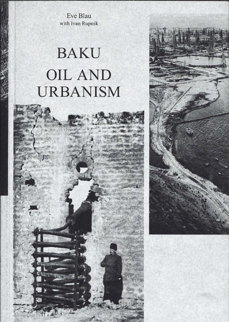 Baku Oil and Urbanism