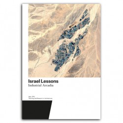 Israel Lessons Industrial Arcadia