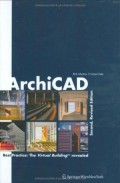Archicad Second, Revised Edition Best practice: The Virtual Building revealed