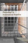 Photoshop in Archtectural Graphics
