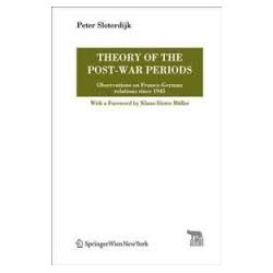 Theory of the Post-War Periods. Observation on Franco-German relations since 1945