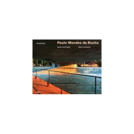 Paulo Mendes da Rocha Works and Projects