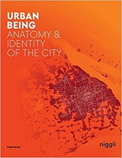 Urban Being Anatomy & Identity of the City