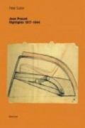 Jean Prouvé - Highlights 1917-1944