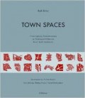 Town Spaces Contemporary Interpretations in Traditional Urbanism Krier Kohl Architects
