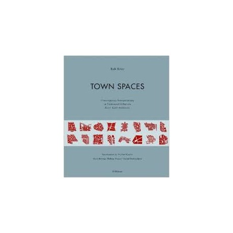Town Spaces Contemporary Interpretations in Traditional Urbanism Krier Kohl Architects