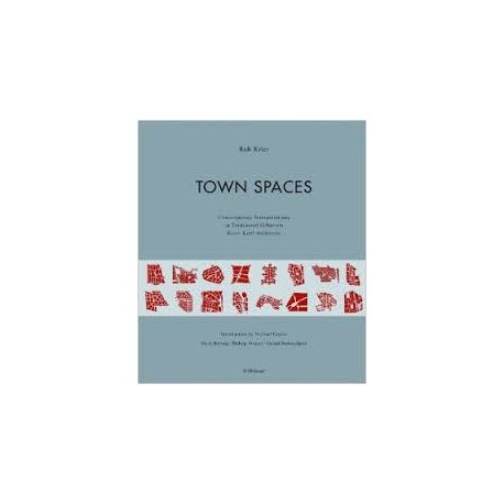 Town Spaces Contemporary Interpretations in Traditional Urbanism Krier Kohl Architects