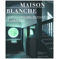 Maison Blanche Charles-Edouard Jeanneret, Le Corbusier