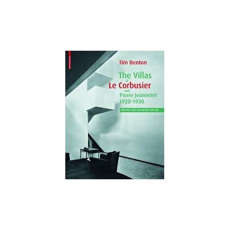 The Villas of Le Corbusier and Pierre Jeanneret 1920-1930