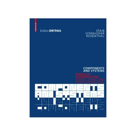 Edition Detail - Components and Systems, Modular Construction Design Structure New Technologies