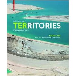 Territories From Landscape to City agence Ter
