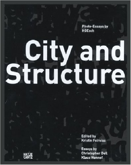 City and Structure Photo Essays by HGEsch