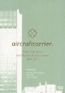 Aircraft Carrier - American Ideas and Israeli Architectures after 1973