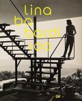 Lina Bo Bardi 100 Brazil's alternative path to modernism