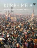 Kumbh Mela Mapping the Ephemeral MEGACITY