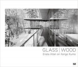 Glass/Wood. Erieta Attali on Kengo Kuma