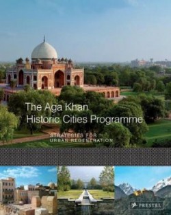 The Aga Khan Historic Cities Programme