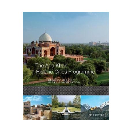 The Aga Khan Historic Cities Programme