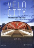 Velo City - architecture for bikes