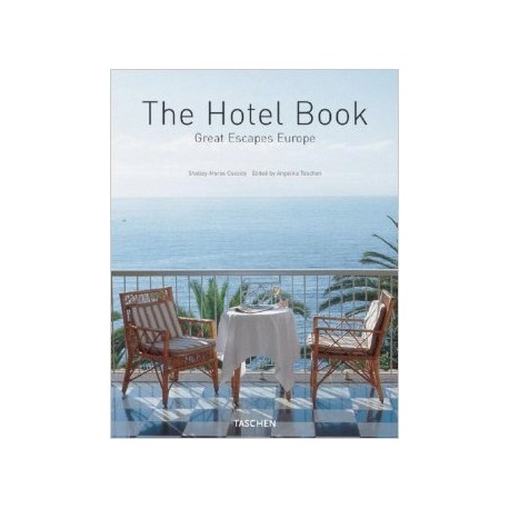 The Hotel Book - Great Escapes Europe