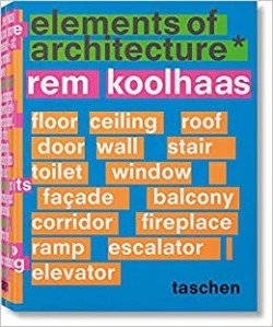 Rem Koolhaas Elements of Architecture