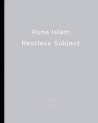 Runa Islam - Restless Subject