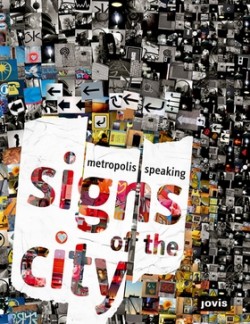 Signs of the city - Metropolis speaking