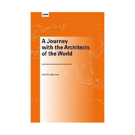 A Journey with the Architects of the World