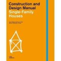 Construction and Design Manual - Single-Family Houses