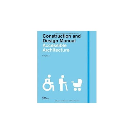 Construction and Design Manual - Accessible Architecture