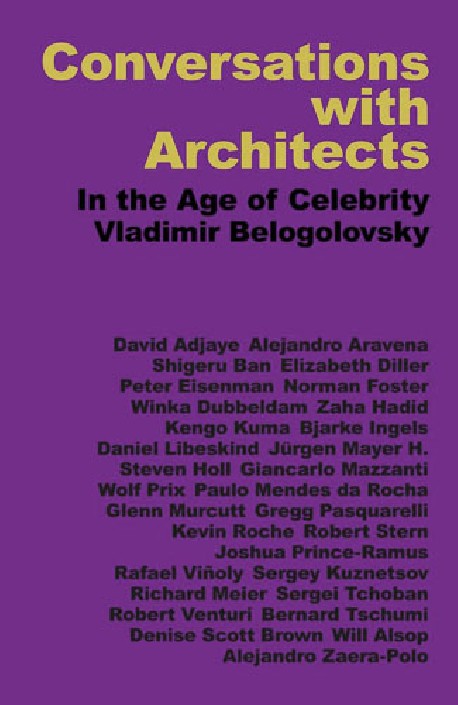 Conversations with Architects In the age of Celebrity