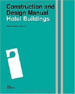 Construction and Design Manual - Hotel Buildings