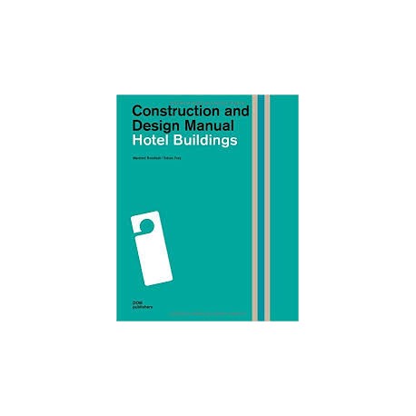 Construction and Design Manual - Hotel Buildings