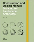 Construction and Design Manual - Drawing Landscape Architects