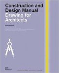 Construction and Design Manual Drawing for Architects